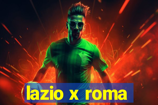 lazio x roma